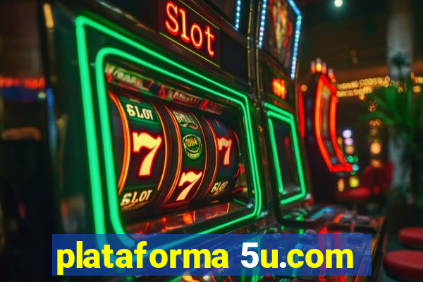 plataforma 5u.com